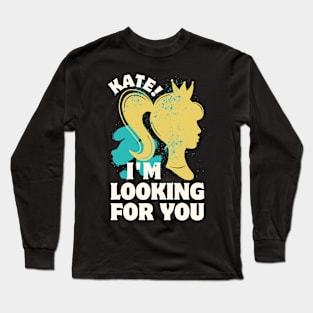 Kate I’m Looking For You Long Sleeve T-Shirt